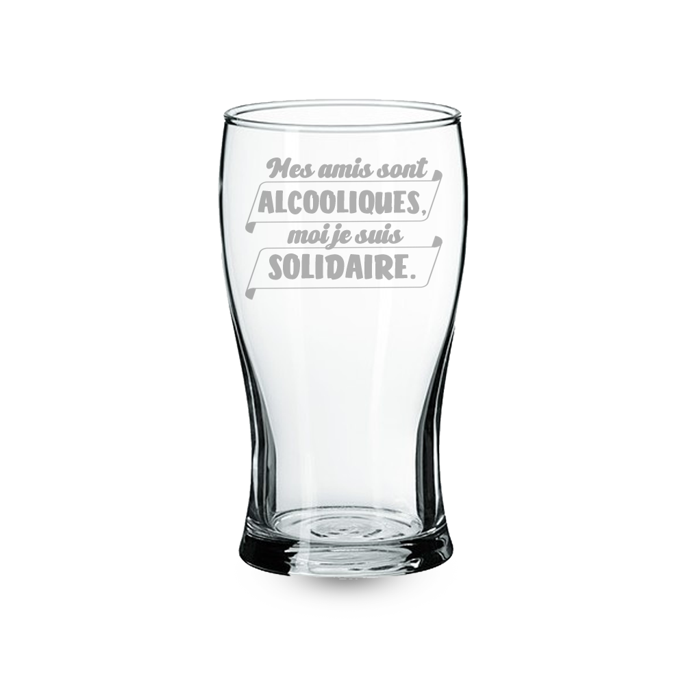 VERRE A BIERE - MES AMIS SONT ALCOOLIQUES, MOI SOLIDAIRE